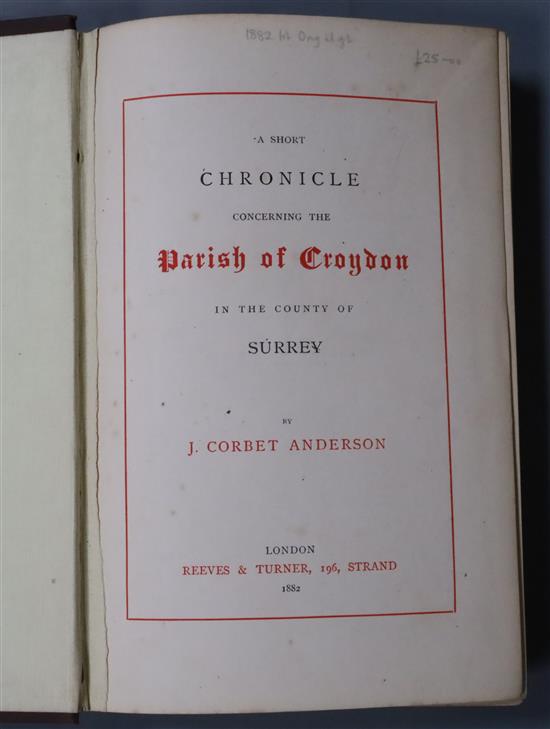 CROYDON: Anderson, J. Corbett - A Short Chronicle concerning the Parish of Croydon in the County of Surrey, 8vo,